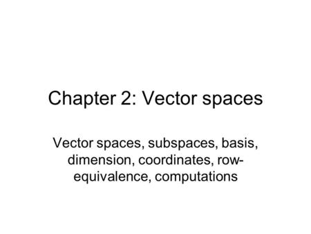 Chapter 2: Vector spaces