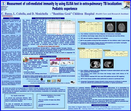 PatientAge INF-  on blood Culture 1 st evaluation 2 nd evaluation Days for positivization Identification DA1y 2mPOS13 daysM. tuberculosis EOA4y 3mIND.