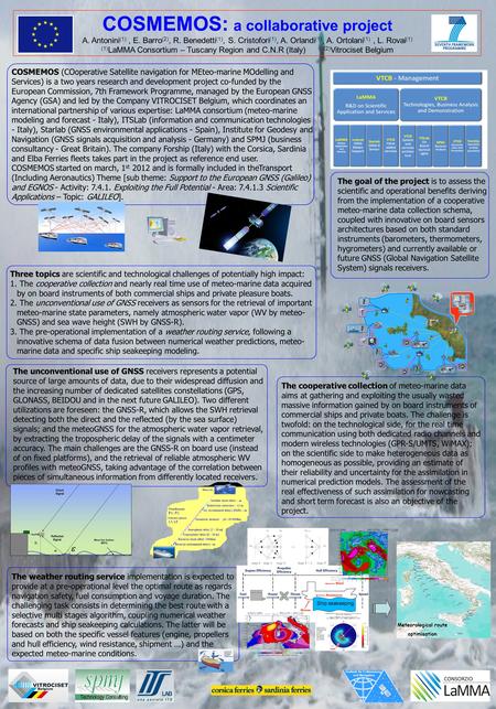 COSMEMOS: a collaborative project A. Antonini (1), E. Barro (2), R. Benedetti (1), S. Cristofori (1), A. Orlandi (1), A. Ortolani (1), L. Rovai (1) (1)