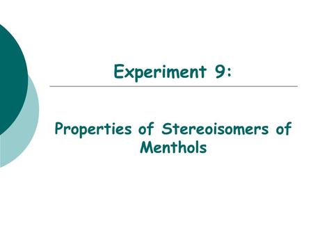 Properties of Stereoisomers of Menthols