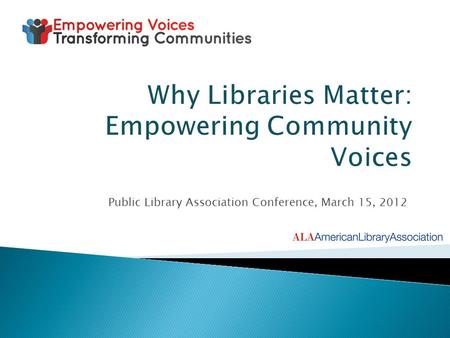 Public Library Association Conference, March 15, 2012.