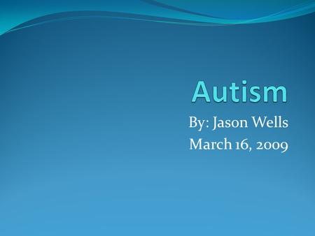 By: Jason Wells March 16, 2009. Video  /cohen.autism.911.part.3.cnn?iref=videosearch.