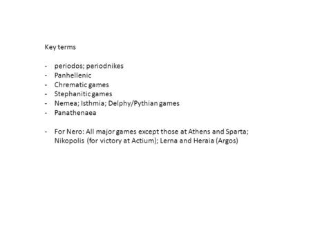 Key terms periodos; periodnikes Panhellenic Chrematic games