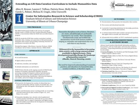 This IMLS-funded project builds on the success of a program already in place at GSLIS, the Data Curation Education Program (DCEP), a concentration within.