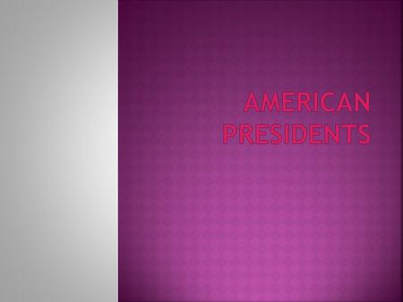 1789 - 2012  Took Office: April 30, 1789  Left Office: March 4, 1797  Party: None.