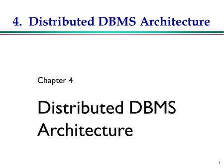 Distributed DBMS Architecture