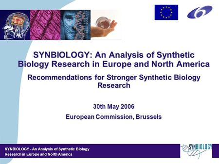 SYNBIOLOGY - An Analysis of Synthetic Biology Research in Europe and North America 4,5/4,5 CM SYNBIOLOGY: An Analysis of Synthetic Biology Research in.