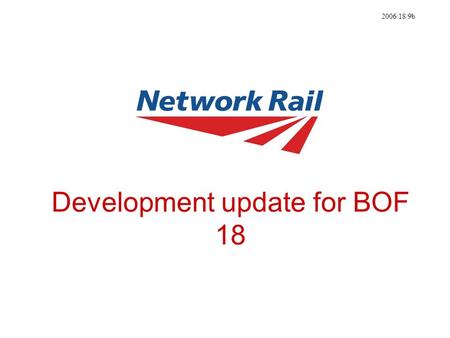 Development update for BOF 18 2006/18/9b. Slide 2 CIRIA Arch Manual final draft approved by SG internal CIRIA review completed final edit by research.