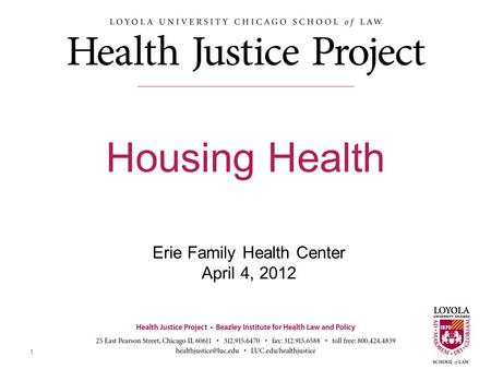 Erie Family Health Center April 4, 2012 Housing Health 1.