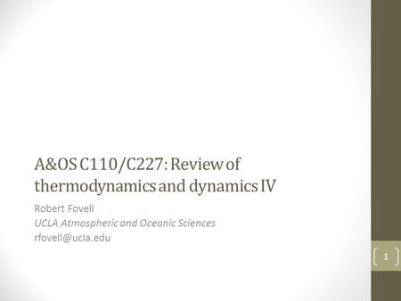 A&OS C110/C227: Review of thermodynamics and dynamics IV