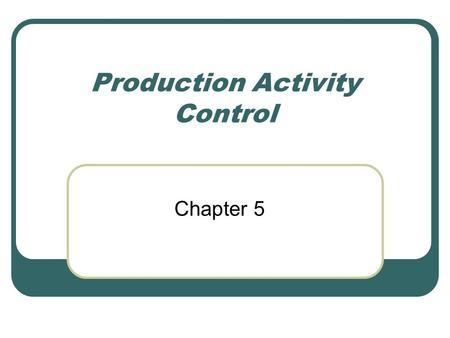 Production Activity Control