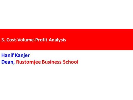 3. Cost-Volume-Profit Analysis