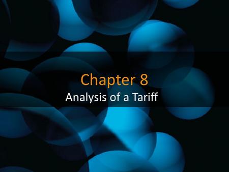 Chapter 8 Analysis of a Tariff.