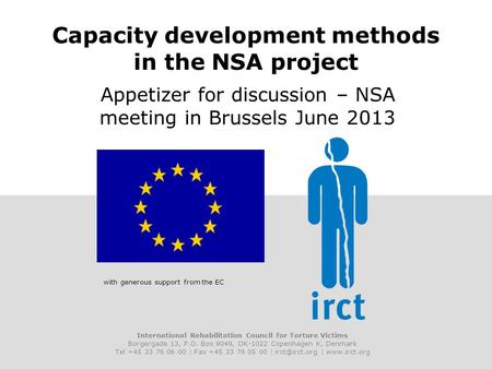 International Rehabilitation Council for Torture Victims Borgergade 13, P.O. Box 9049, DK-1022 Copenhagen K, Denmark Tel +45 33 76 06 00 | Fax +45 33 76.