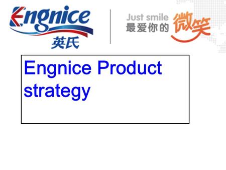 Engnice Product strategy