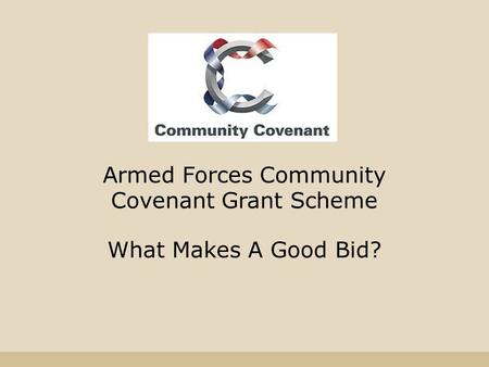 Armed Forces Community Covenant Grant Scheme What Makes A Good Bid?