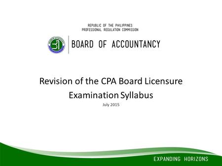 Revision of the CPA Board Licensure Examination Syllabus July 2015