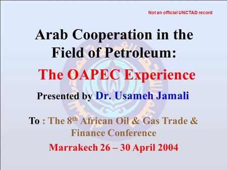 Arab Cooperation in the Field of Petroleum: