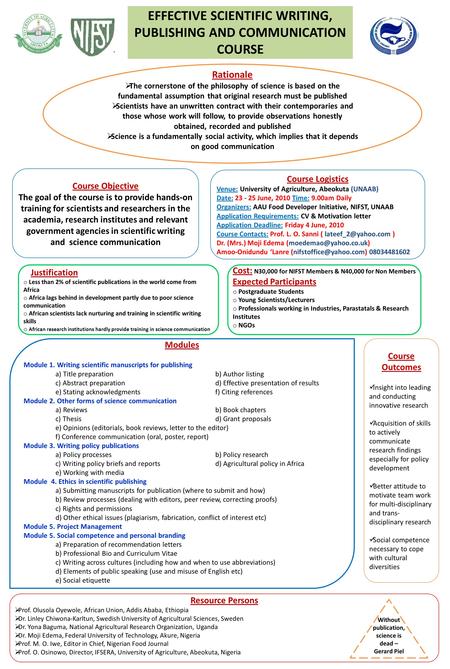 EFFECTIVE SCIENTIFIC WRITING, PUBLISHING AND COMMUNICATION COURSE Rationale  The cornerstone of the philosophy of science is based on the fundamental.