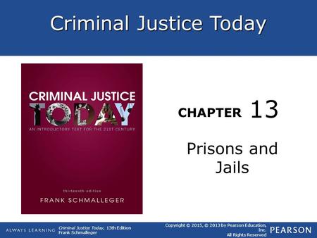 13 Prisons and Jails.