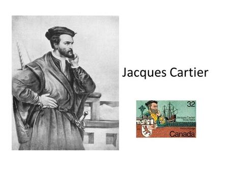 Jacques Cartier.