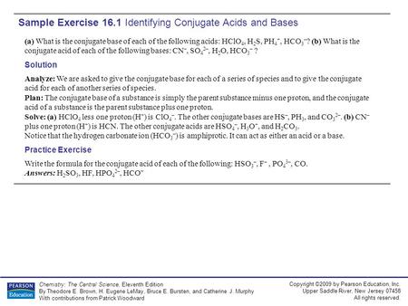 Copyright ©2009 by Pearson Education, Inc. Upper Saddle River, New Jersey 07458 All rights reserved. Chemistry: The Central Science, Eleventh Edition By.