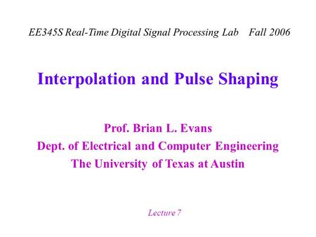 Interpolation and Pulse Shaping