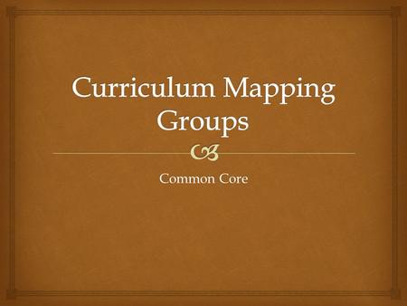 Common Core.  Find your group assignment.  As a group, read over the descriptors for mastery of this standard. (The writing standards apply to more.