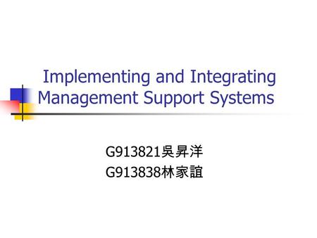 Implementing and Integrating Management Support Systems