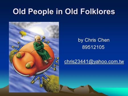 Old People in Old Folklores by Chris Chen 89512105