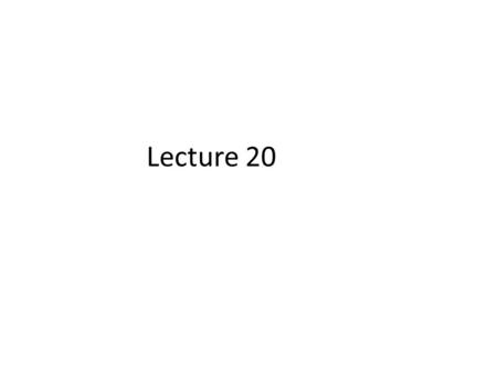 Lecture 20. Part Three: Understanding Principles of Marketing 10.Understanding Market Processes And Consumer Behavior 11.Developing And Pricing Products.