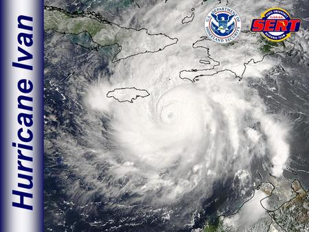 Hurricane Ivan. SEOC LEVEL 1 24 Hour Operations State Coordinating Officer Federal Coordinating Officer Craig Fugate Bill Carwile Up Next – SERT Chief.