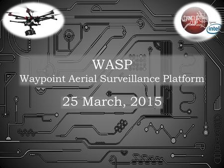 WASP Waypoint Aerial Surveillance Platform 25 March, 2015.