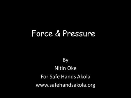 By Nitin Oke For Safe Hands Akola