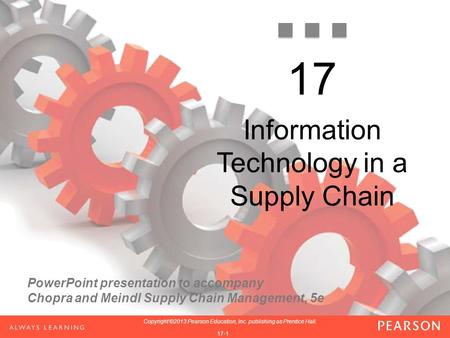 PowerPoint presentation to accompany Chopra and Meindl Supply Chain Management, 5e 1-1 Copyright ©2013 Pearson Education, Inc. publishing as Prentice Hall.