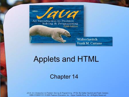 JAVA: An Introduction to Problem Solving & Programming, 5 th Ed. By Walter Savitch and Frank Carrano. ISBN 0136091113 © 2009 Pearson Education, Inc., Upper.