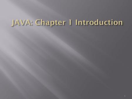 1.  At the end of this slide, student can:  Explore tools, features, properties and interface of the Textpad.  Creating a new project.  Open and run.