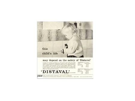 Birth defects caused by use of thalidomide Example: Thalidomide From 1956 to 1962, approximately 10,000 children were born with severe malformities,