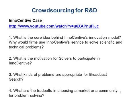 Crowdsourcing for R&D InnoCentive Case