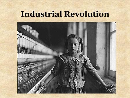 Industrial Revolution