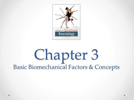 Chapter 3 Basic Biomechanical Factors & Concepts