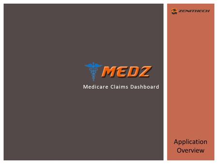 Medicare Claims Dashboard Application Overview. THE CHALLENGE The challenge being put forth is to develop an online dashboard for researchers or other.