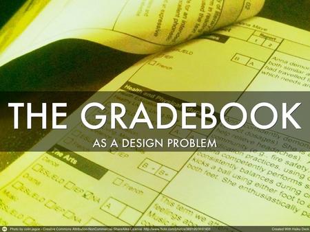 What We’re Going To Do: Explore the teacher perspective on assessment Use design thinking to understand how students experience assessment Use our insight.