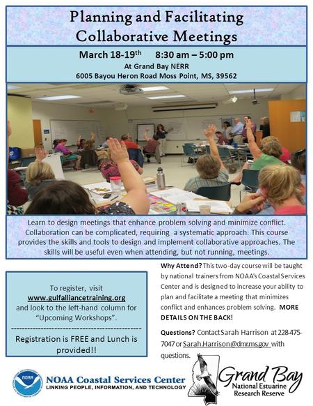 Planning and Facilitating Collaborative Meetings To register, visit www.gulfalliancetraining.org www.gulfalliancetraining.org and look to the left-hand.
