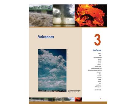 Volcanic activity sites along boundaries Where do volcanoes occur—and why? Divergent [MOR] boundaries – About 75% of erupted lava is found here – Basaltic.