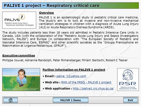 The study includes patients less than 18 years old admitted in Pediatric Intensive Care Units in Canada, USA (with the collaboration of the Pediatric.