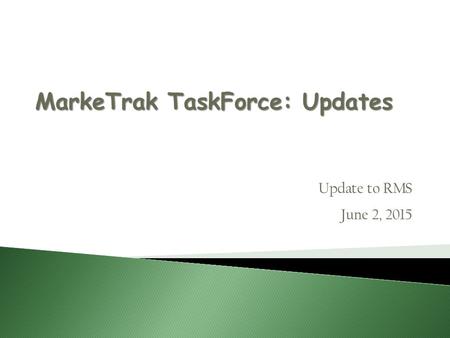 Update to RMS June 2, 2015. RMGRR131 – Guidelines for Notification of Invoice Dispute – VOTE  The revision will align the Retail Market Guide with current.