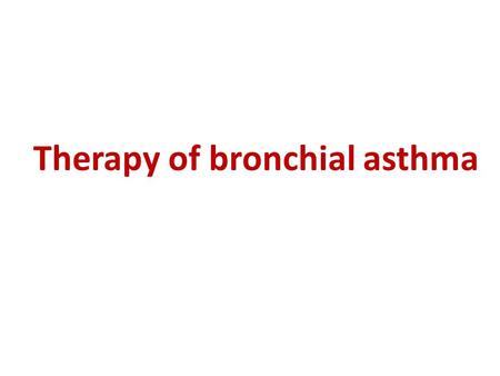 Therapy of bronchial asthma. Management A. Non drug treatment : Avoid exposure to antigen. Avoid humidity. Avoid drugs which precipitate asthma as (parasymathomimetics-