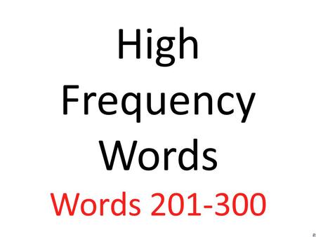 High Frequency Words Words