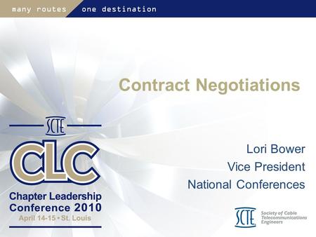 Contract Negotiations Lori Bower Vice President National Conferences.